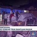 Video: 11 Minggu Tertahan, Israel Izinkan Truk Bantuan Masuk