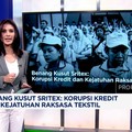 Video: Benang Kusut Sritex: Korupsi Kredit & Kejatuhan Raksasa Tekstil