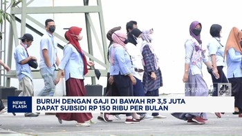 Video: Buruh Gaji di Bawah Rp 3,5 Juta Dapat Subsidi Rp 150 Ribu/bulan