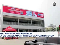 Video: Daya Beli Turun, Ramai Gerai Alfamart hingga Dan+Dan Tutup