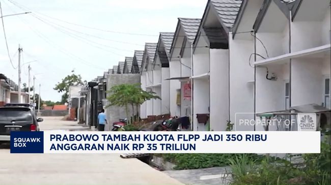 Video:Prabowo Tambah Kuota FLPP Jadi 350 Ribu dan Anggaran Rp 35 Triliun