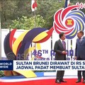 Video: Sultan Brunei Dirawat di RS Kuala Lumpur Saat KTT ASEAN