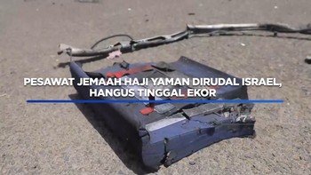 Video: Pesawat Jemaah Haji Yaman Dirudal Israel, Hangus Tinggal Ekor