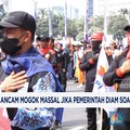 Video: Buruh Ancam Mogok Massal Jika Pemerintah Diam Soal Impor Ilegal