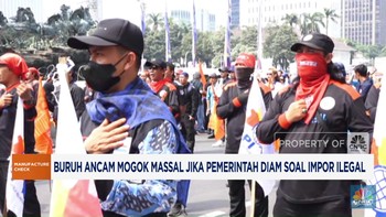 Video: Buruh Ancam Mogok Massal Jika Pemerintah Diam Soal Impor Ilegal