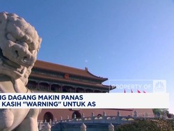 Video: Perang Dagang Makin Panas, China Kasih "Warning" Untuk AS
