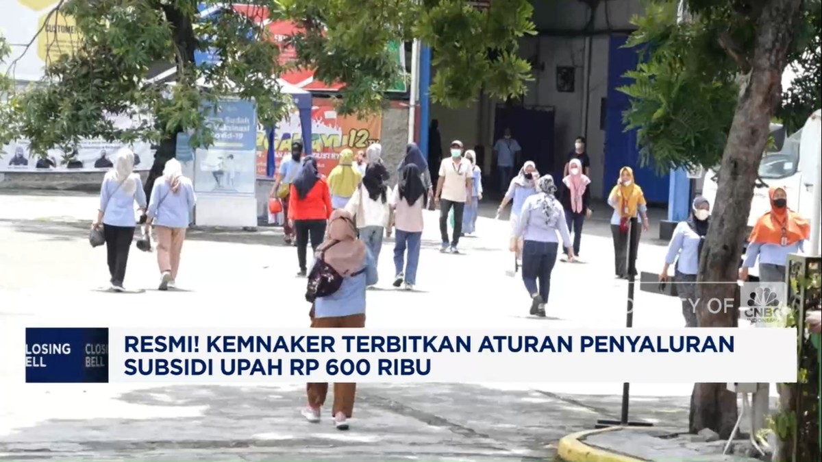 Video: Kemnaker Terbitkan Aturan Penyaluran Subsidi Upah Rp 600 Ribu