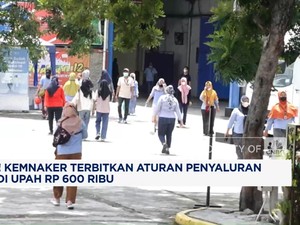 Video: Kemnaker Terbitkan Aturan Penyaluran Subsidi Upah Rp 600 Ribu