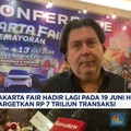 Video: Jakarta Fair Hadir Lagi, Targetkan Transaksi Rp 7 Triliun