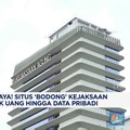 Video: Situs 'Bodong' Kejaksaan Tarik Uang Hingga Data Pribadi