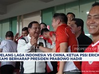 Video: Jelang Laga Indonesia Vs China, Ini Harapan Erick Thohir!