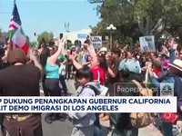 Video: Trump Dukung Penangkapan Gubernur California Terkait Demo di LA