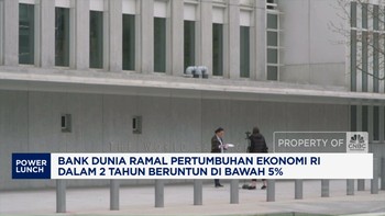 Video: Bank Dunia Ramal Ekonomi RI di Bawah 5% Dalam 2 Tahun Beruntun