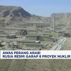 Video: Awas Perang Arab! Rusia Resmi Garap 8 Proyek Nuklir Iran