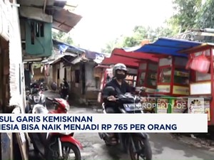 Video: DEN Usul Garis Kemiskinan RI Naik Jadi Rp 765 Ribu Per Bulan