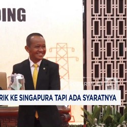 Video: RI Bakal Ekspor Listrik ke Singapura Tapi Ada Syaratnya