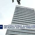 Video: Pertamina Rombak Jajaran Direksi & Komisaris