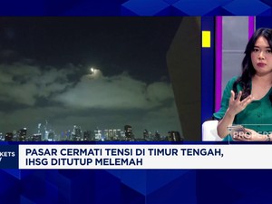 Video: IHSG Ditutup Melemah, Pasar Cermati Tensi di Timur Tengah
