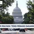 Video: Sri Mulyani Sebut Tensi Perang Dagang China-AS Agak Turun