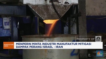 Video: Industri Manufaktur Diminta Mitigasi Dampak Perang Israel-Iran