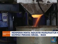 Video: Industri Manufaktur Diminta Mitigasi Dampak Perang Israel-Iran