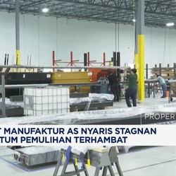 Video: Output Manufaktur AS Nyaris Stagnan, Pemulihan Terhambat?