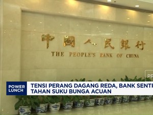 Video: Tensi Perang Dagang Reda, PBOC Tahan Suku Bunga Acuan