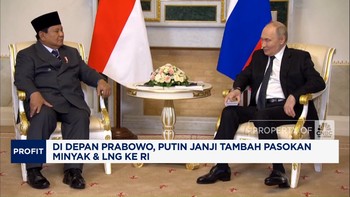 Video: Di Depan Prabowo, Putin Janji Tambah Pasokan Minyak & LNG Ke RI
