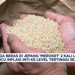Video: Harga Beras di Jepang 'Meroket', Memicu Inflasi Inti
