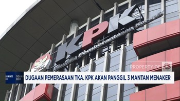 Video: Dugaan Pemerasaan Tenaga Asing, KPK Panggil 3 Mantan Menaker