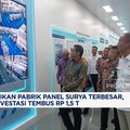 Video: RI Resmikan Pabrik Panel Surya Terbesar, Investasi Rp 1,5 T