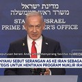 Video: Netanyahu Yakin Serangan AS ke Iran Bisa Hentikan Nuklir Iran