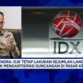 Video: Gak Tinggal Diam, Ini Jurus OJK Redam Guncangan Pasar Modal