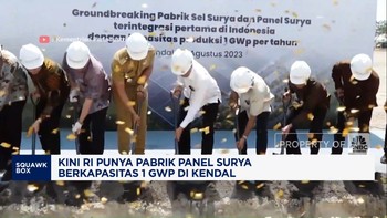 Video: Kini RI Punya Pabrik Panel Surya Berkapasitas 1 GWP di Kendal