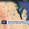 Video: Qatar-Kuwait Tutup Wilayah Udara Usai Iran Serang Pangkalan AS