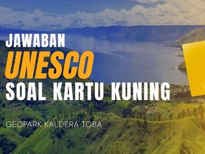 Video Penjelasan Lengkap UNESCO Terkait Kartu Kuning Kaldera Toba