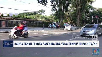 Video: Harga Tanah di Kota Bandung Tembus Rp 60 Juta/m2