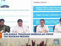 Video: Airlangga Tegaskan Deregulasi Impor Tak Rugikan Negara