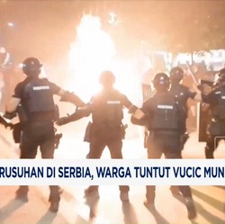 Video: Kerusuhan di Serbia, Warga Tuntut Presiden Mundur & Pemilu Dini