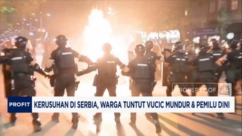 Video: Kerusuhan di Serbia, Warga Tuntut Presiden Mundur & Pemilu Dini