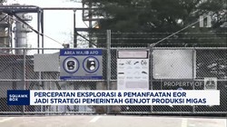 Video: Genjot Produksi Migas RI Lewat Eksplorasi & Pemanfaatan EOR
