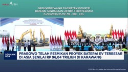 Video: Prabowo Resmikan Proyek Baterai EV Terbesar Asia Rp 96 Triliun