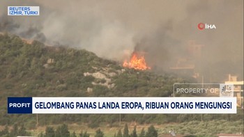 Video: Gelombang Panas Landa Eropa, Ribuan Orang Mengungsi