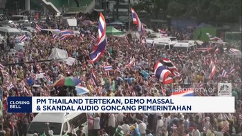 Video: Demo Massal & Skandal Audio Goncang Pemerintahan PM Thailand