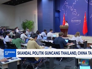 Video: Skandal Politik Guncang Thailand, China Tak Tinggal Diam