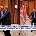Video: Danantara Teken MOU Investasi Rp162 Triliun Dengan Arab Saudi