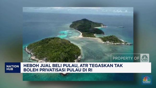 Kementerian ATR Pastikan Tidak Ada Privatisasi Pulau di Indonesia