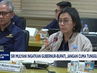 Video: Sri Mulyani Ingatkan Kepala Daerah, Jangan Tunggu Uang Pusat!