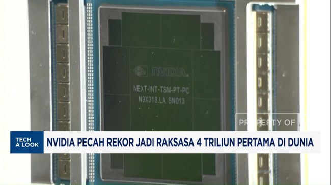 Video: Dunia Tercengang, Nvidia Jadi Perusahaan USD 4 Triliun Pertama