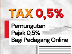 Video: Jualan Online Makin Cuan? Selamat, Kini Kena Pajak 0,5%